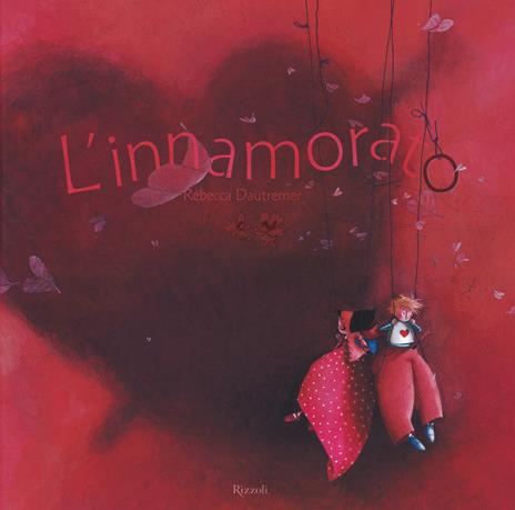 L'innamorato. Ediz. illustrata - Rébecca Dautremer - copertina