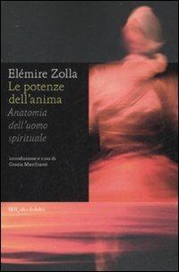 Le potenze dell'anima. Anatomia dell'uomo spirituale - Elémire Zolla - copertina