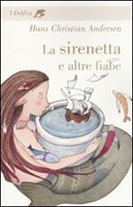 La sirenetta e altre fiabe