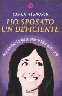 Ho sposato un deficiente - Carla Signoris - 4