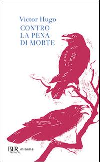 Contro la pena di morte - Victor Hugo - copertina