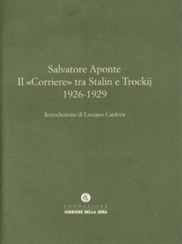 Il «Corriere» tra Stalin e Trockij 1926-1929 - copertina