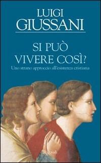 Si può vivere così? - Luigi Giussani - copertina