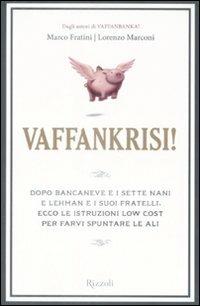 Vaffankrisi! Ediz. illustrata - Marco Fratini,Lorenzo Marconi - copertina