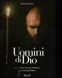 Uomini di Dio. Ediz. illustrata - Fernando Moleres - copertina