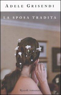 La sposa tradita - Adele Grisendi - copertina