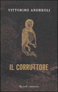 Il corruttore - Vittorino Andreoli - copertina