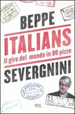 Italians. Il giro del mondo in 80 pizze