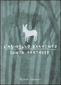 L'asinello d'argento - Sonya Hartnett - copertina