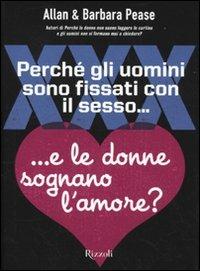 Perché gli uomini sono fissati con il sesso... e le donne sognano l'amore? - Allan Pease,Barbara Pease - copertina