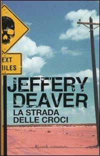 La strada delle croci - Jeffery Deaver - copertina