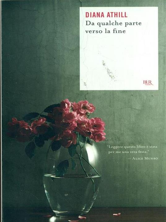 Da qualche parte verso la fine - Diana Athill - 2