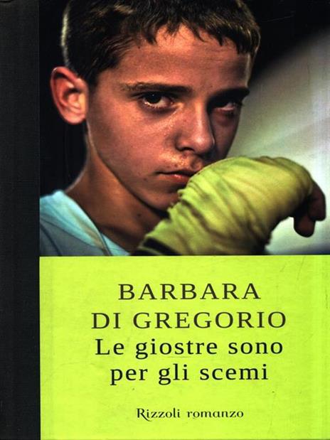 Le giostre sono per gli scemi - Barbara Di Gregorio - copertina