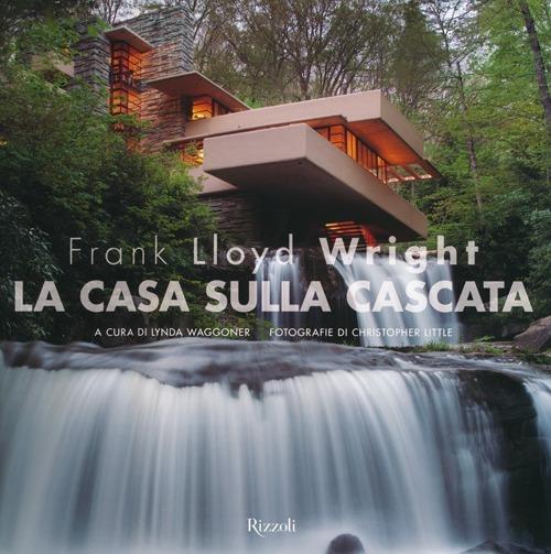 Frank Lloyd Wright. La casa sulla cascata. Ediz. illustrata - copertina