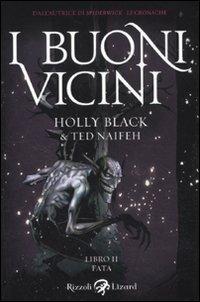 Fata. I buoni vicini. Vol. 2 - Holly Black,Ted Naifeh - copertina