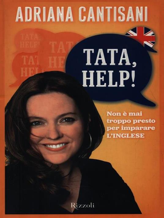 Tata, help! Non è mai troppo presto per imparare l'inglese - Adriana Cantisani - 2