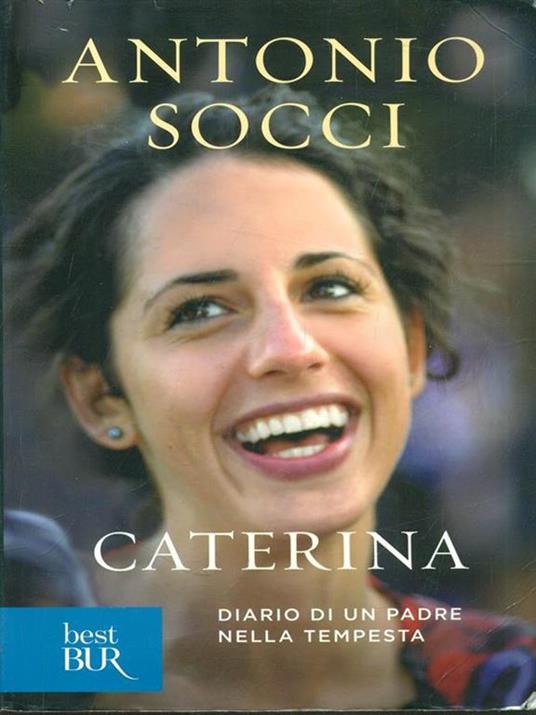 Caterina. Diario di un padre nella tempesta - Antonio Socci - copertina