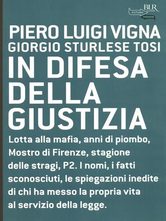 In difesa della giustizia - Piero Luigi Vigna,Giorgio Sturlese Tosi - 6