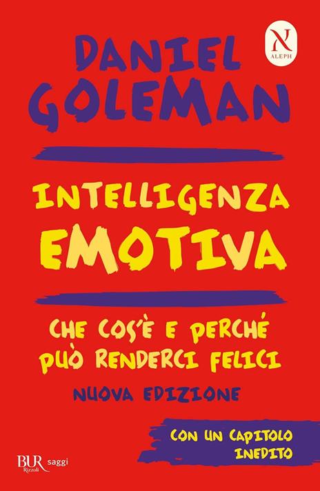 Intelligenza emotiva. Che cos'è e perché può renderci felici - Daniel Goleman - 2