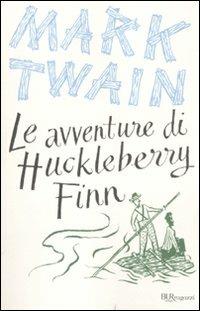 Le avventure di Huckleberry Finn. Ediz. integrale - Mark Twain - copertina