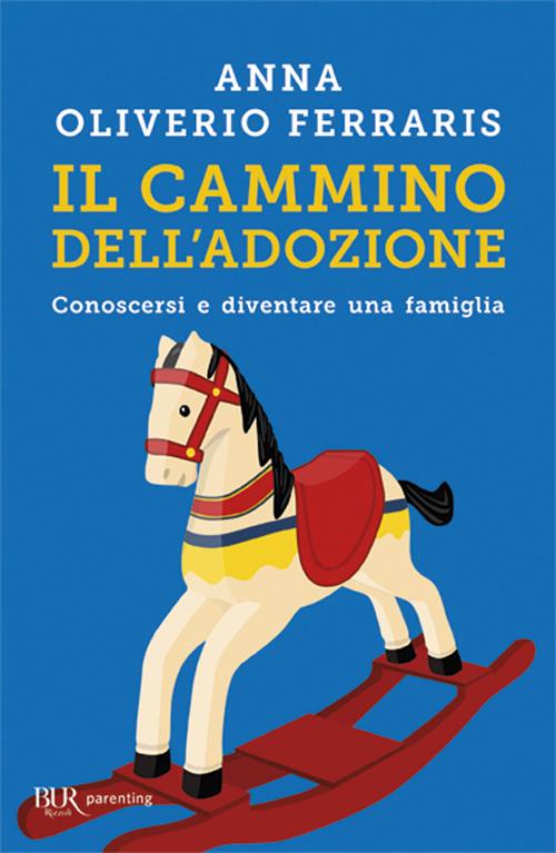 Il cammino dell'adozione - Anna Oliverio Ferraris - copertina