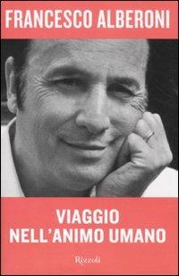 Viaggio nell'animo umano - Francesco Alberoni - copertina