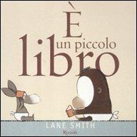 È un piccolo libro. Ediz. illustrata - Lane Smith - copertina