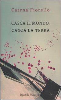 Casca il mondo, casca la terra - Catena Fiorello - copertina