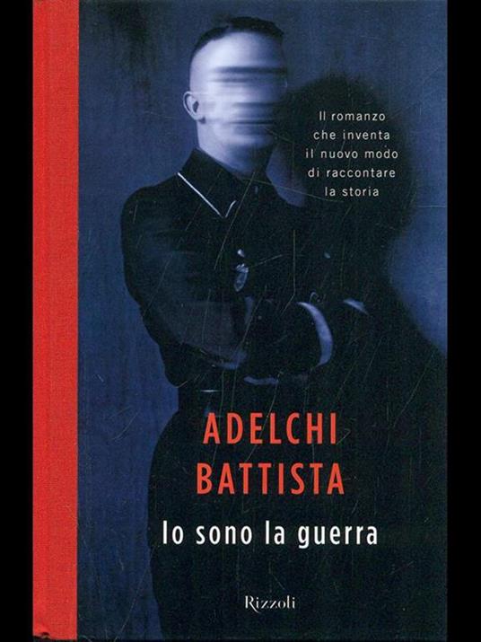 Io sono la guerra - Adelchi Battista - 6