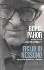 Figlio di nessuno. Un'autobiografia senza frontiere