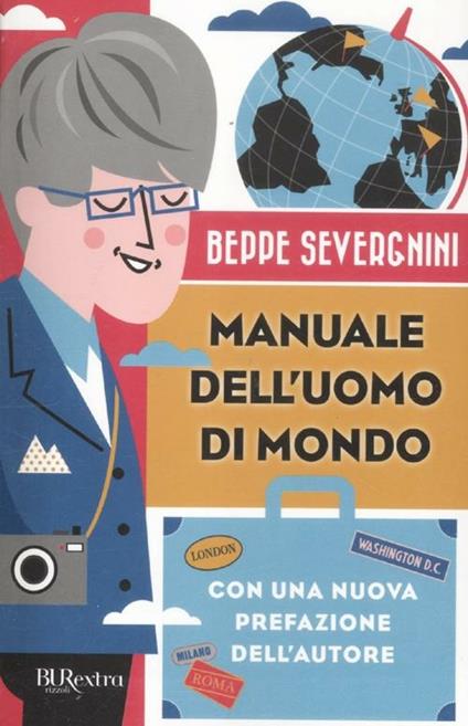 Manuale dell'uomo di mondo - Beppe Severgnini - copertina