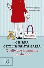 Quello che le mamme non dicono