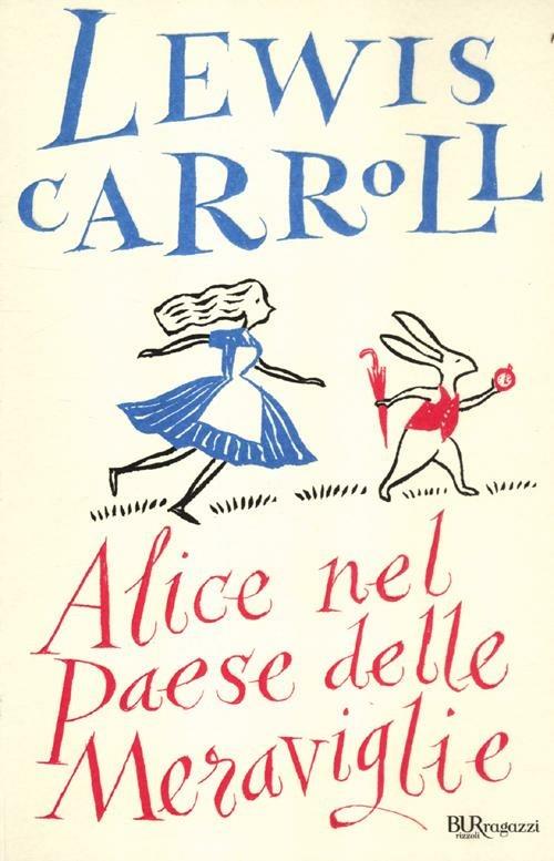 ALICE NEL PAESE DELLE MERAVIGLIE - Classici per ragazzi libro in