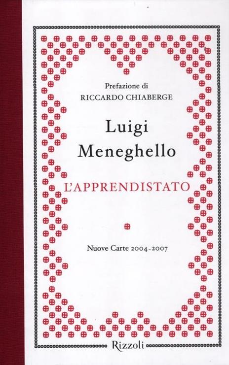 L'apprendistato. Nuove carte 2004-2007 - Luigi Meneghello - 5