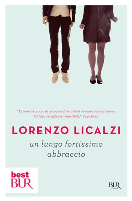 Un lungo fortissimo abbraccio - Lorenzo Licalzi - copertina