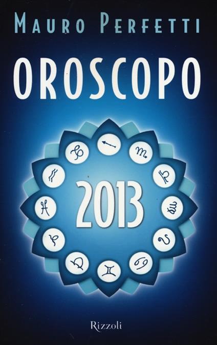 Oroscopo 2013 - Mauro Perfetti - copertina