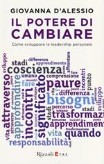 Il potere di cambiare. Come sviluppare la leadership personale