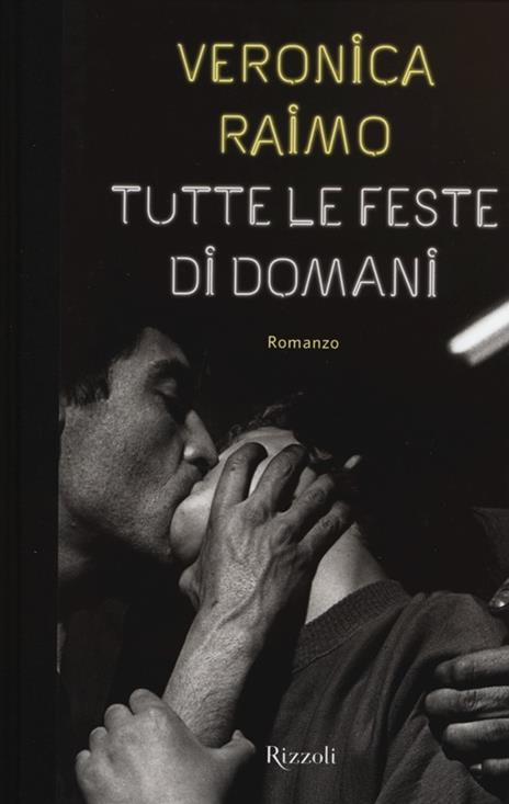 Tutte le feste di domani - Veronica Raimo - 6