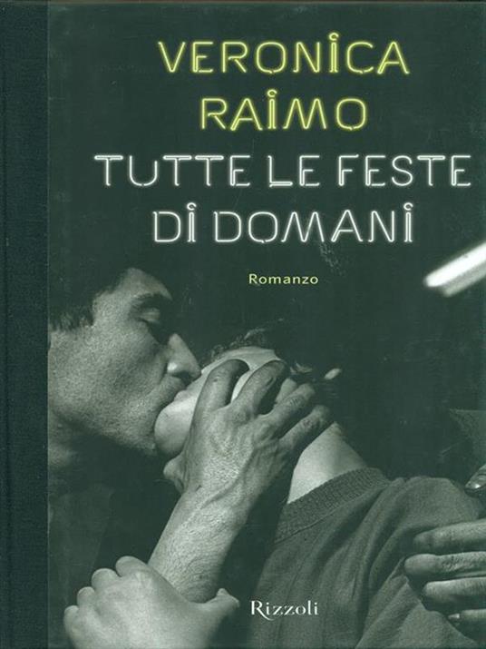 Tutte le feste di domani - Veronica Raimo - 4