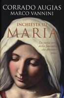 Libro Inchiesta su Maria. La storia vera della fanciulla che divenne mito Corrado Augias Marco Vannini