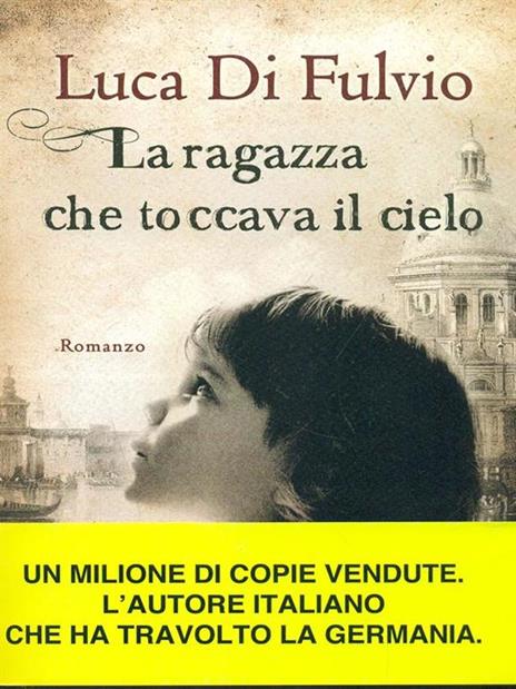 La ragazza che toccava il cielo - Luca Di Fulvio - copertina