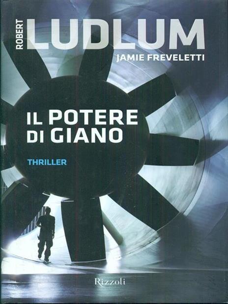 Il potere di Giano - Robert Ludlum,Jamie Freveletti - 3