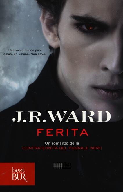 Ferita. La confraternita del pugnale nero. Vol. 9 - J. R. Ward - copertina