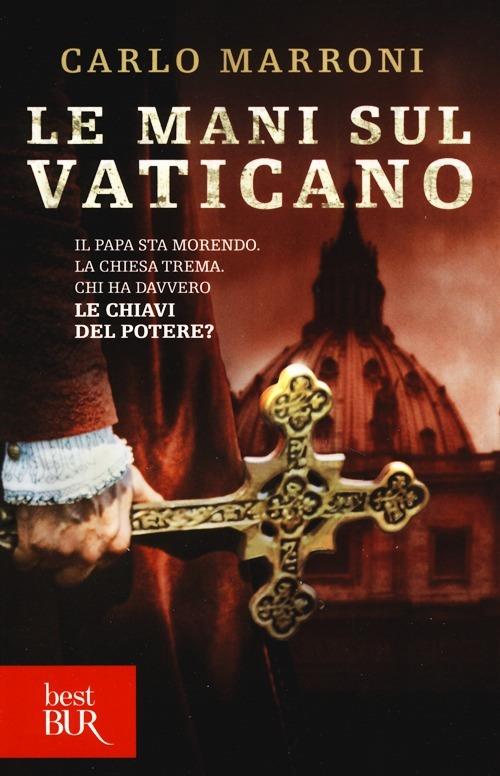 Le mani sul Vaticano - Carlo Marroni - copertina