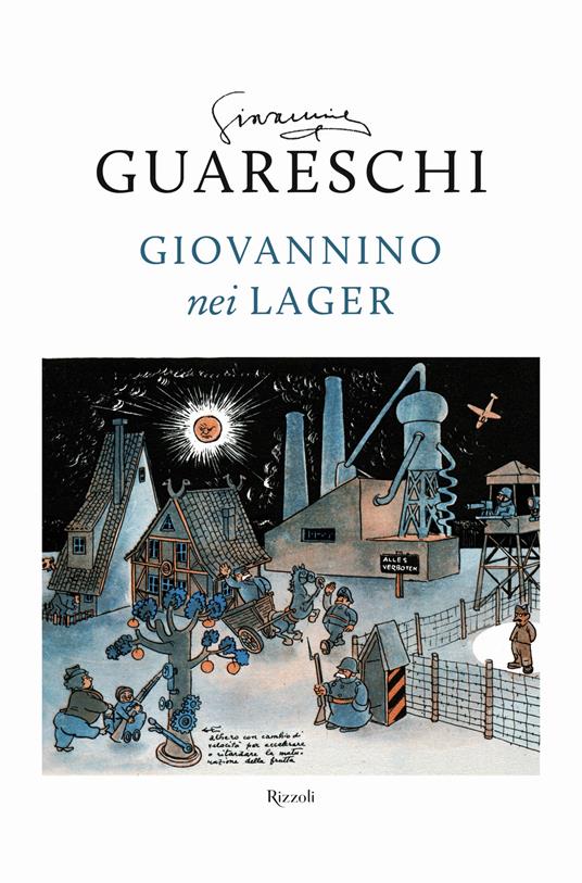 Giovannino nei lager: Favola di Natale-Diario clandestino-Ritorno alla base - Giovannino Guareschi - copertina