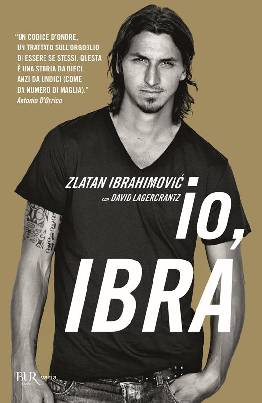 Io, Ibra - Zlatan Ibrahimovic,David Lagercrantz - copertina