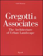 Gregotti & Associates. The architecture of urban landsacape