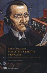 Burattini, streghe e briganti. Racconti radiofonici per ragazzi (1929-1932)