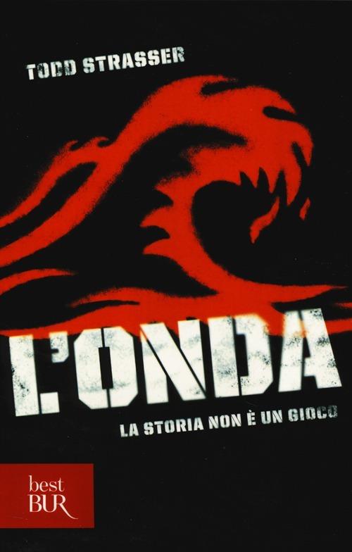 L'onda. La storia non è un gioco - Todd Strasser - copertina