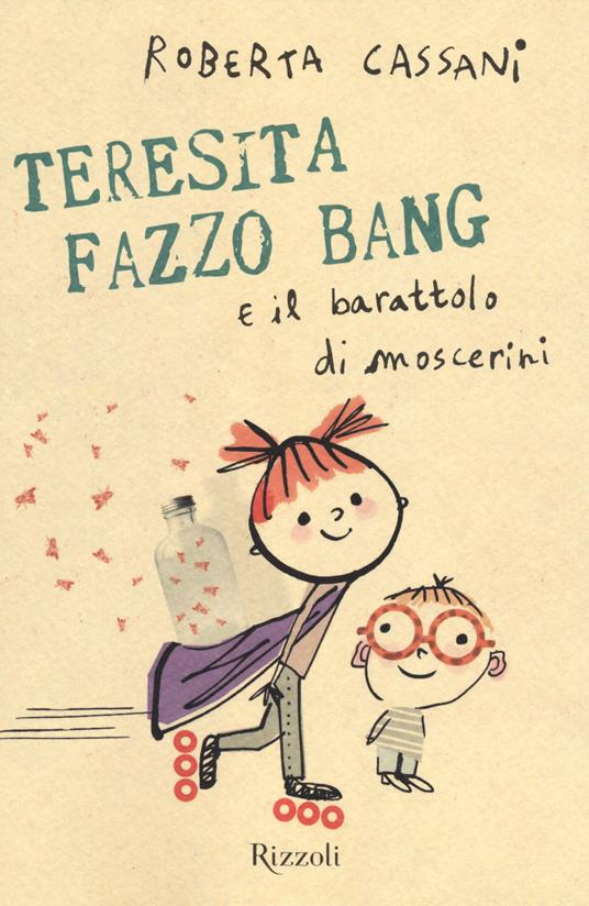 Teresita Fazzo Bang e il barattolo di moscerini - Roberta Cassani - copertina